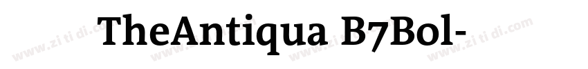 字体名称TheAntiqua B7Bol字体转换 字体名称TheAntiqua B7Bol字体转换